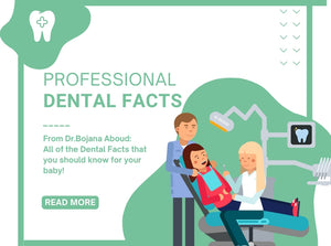 From Dr.Bojana Aboud: All of the Dental Facts that you should know for your baby!